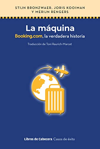 LA MáQUINA: Booking.com, la verdadera historia (CASOS DE EXITO)
