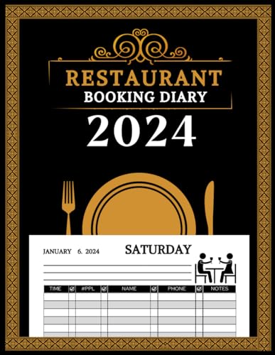Restaurant Booking Diary 2024: Full Year of Reservation, Cafés, and Hotels for 366 Days, Daily Tracking, Customer Contact Pages, Dated Pages.